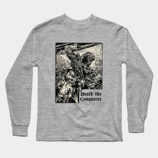 Death The Conqueror Long Sleeve T-Shirt